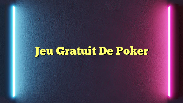 Jeu Gratuit De Poker