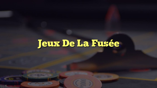 Jeux De La Fusée