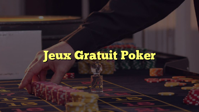 Jeux Gratuit Poker