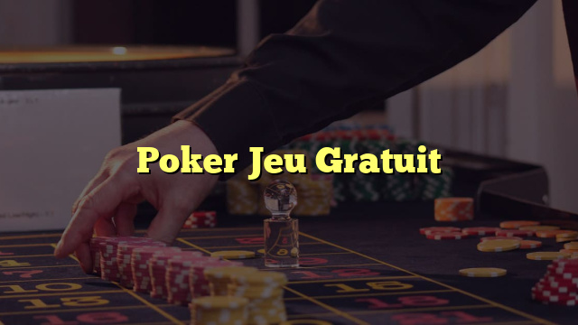 Poker Jeu Gratuit