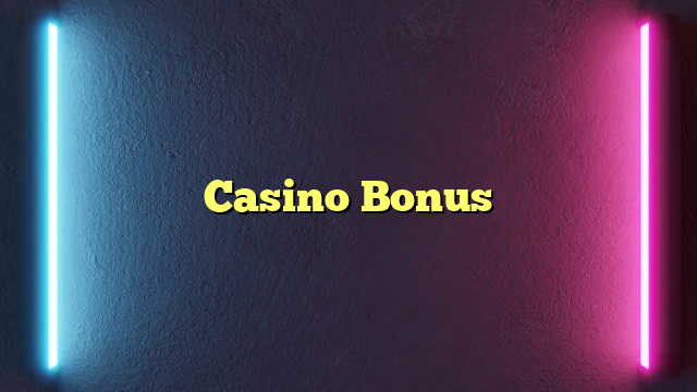Casino Bonus
