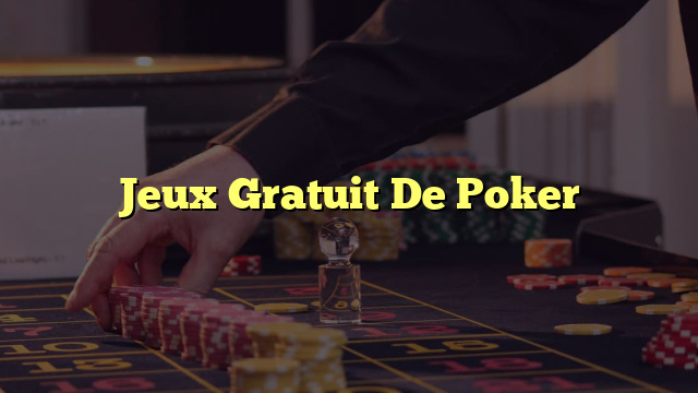 Jeux Gratuit De Poker