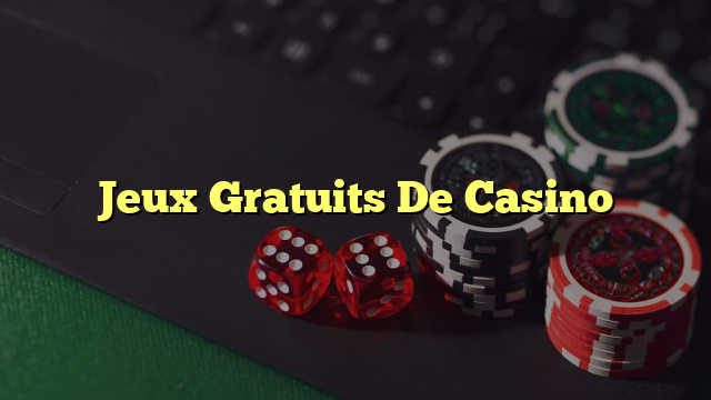 Jeux Gratuits De Casino
