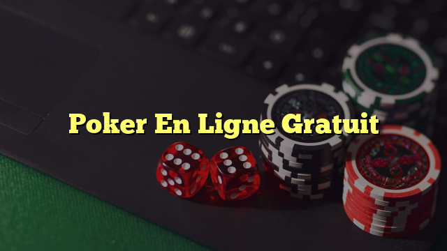 Poker En Ligne Gratuit