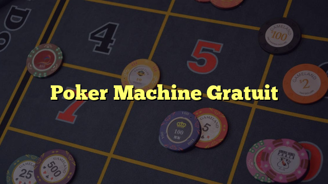 Poker Machine Gratuit