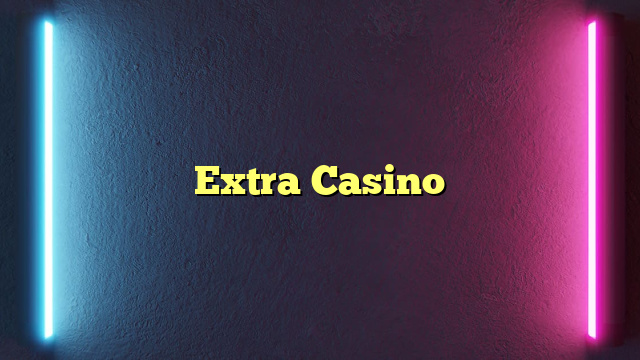 Extra Casino