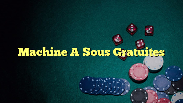 Machine A Sous Gratuites