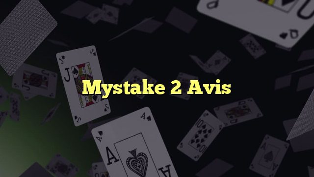 Mystake 2 Avis