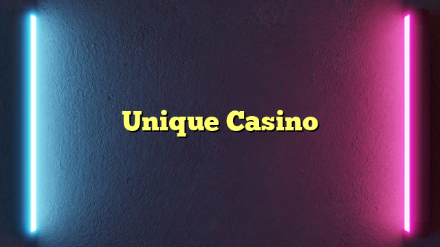Unique Casino