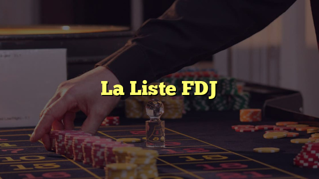 La Liste FDJ