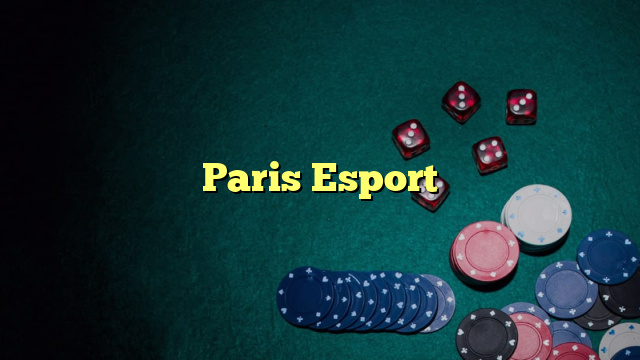 Paris Esport