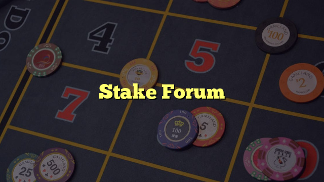 Stake Forum