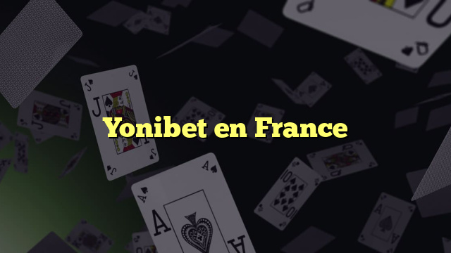 Yonibet en France