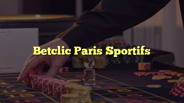 Betclic Paris Sportifs