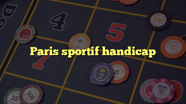 Paris sportif handicap